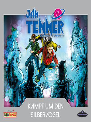 cover image of Jan Tenner, Der neue Superheld, Folge 21